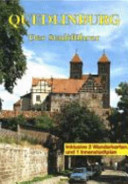 Quedlinburg : ein Führer durch die 1000jährige Stadt /