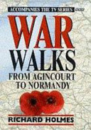 War walks : from Agincourt to Normandy /