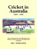 Cricket in Australia 1804-1884 /
