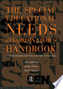 The special educational needs co-ordinator's handbook : a guide for implementing the code of practice /