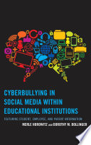 Cyberbullying in social media within educational institutions : featuring student, employee, and parent information /