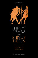 Fifty years at the Sibyl's heels : selected papers on Virgil and Rome /