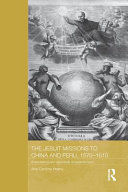 The jesuit missions to china and peru, 1570-1610: expectations and appraisals of expansionism