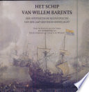 Het schip van Willem Barents : een hypothetische reconstructie van een laat-zestiende-eeuws jacht /