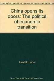 China opens its doors : the politics of economic transition /