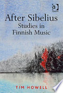 After Sibelius : studies in Finnish music /
