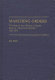 Marching orders : the role of the military in South Korea's "economic miracle," 1961-1971 /