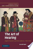 The art of hearing : English preachers and their audiences, 1590-1640 /