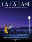 Selections from La La Land : music from the motion picture soundtrack /