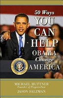50 ways you can help Obama change America /