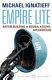 Empire lite : nation building in Bosnia, Kosovo, Afghanistan /
