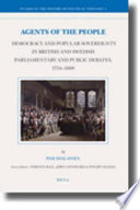 Agents of the people : democracy and popular sovereignty in British and Swedish parliamentary and public debates, 1734-1800 /