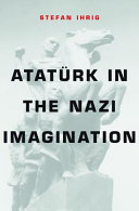 Atatürk in the Nazi imagination /