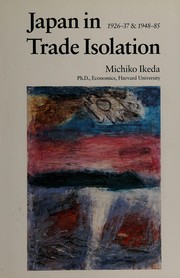 Japan in trade isolation, 1926-37 & 1948-85 /
