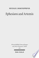 Ephesians and Artemis : the cult of the great goddess of Ephesus as the Epistle's context /