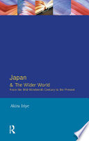 Japan and the wider world : from the mid-nineteenth century to the present /