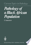 Pathology of a Black African population /