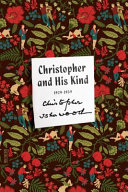 Christopher and his kind : 1929-1939 /
