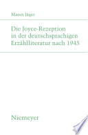 Die Joyce-Rezeption in der deutschsprachigen Erzählliteratur nach 1945 /