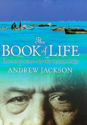 The book of life : one man's search for the wisdom of age /