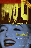 Hollywood haunted : a ghostly tour of filmland /
