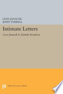 Intimate Letters : Leos Janáček to Kamila Stösslová /