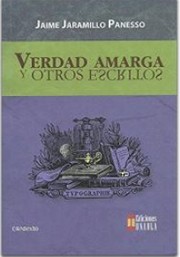 Verdad amarga : y otros escritos /