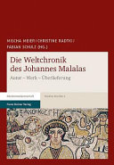 Die Weltchronik des Johannes Malalas : Autor, Werk, Überlieferung /