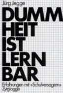 Dummheit ist Lernbar /