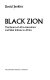 Black Zion : the return of Afro-Americans and West Indians to Africa /