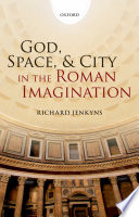 God, space, and city in the Roman imagination