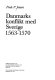 Danmarks konflikt med Sverige 1563-1570 /