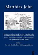 Organologisches Handbuch zu den sozialdemokratischen Funktionsträgern im spätwilhelminischen Berlin /