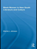 Black women in new South literature and culture /