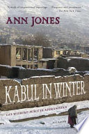 Kabul in winter : life without peace in Afghanistan /