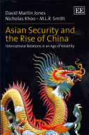 Asian security and the rise of China : international relations in an age of volatility /