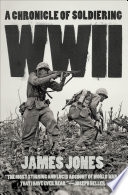 WWII : a chronicle of soldiering /