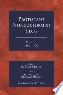 Protestant Nonconformist Texts Volume 1: 1550 - 1700