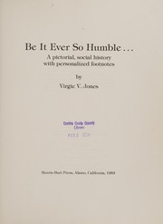 Be it ever so humble-- : a pictorial, social history with personalized footnotes /
