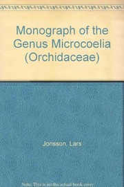 A monograph of the genus Microcoelia (Orchidaceae) /