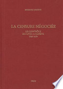 La censure n�egoci�ee : le contr�ole du livre a Gen�eve, 1560-1625 /