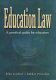 Education law : a practical guide for educators /