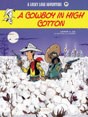 A cowboy in high cotton /