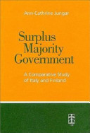 Surplus majority government : a comparative study of Italy and Finland /