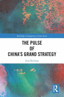 The pulse of China's grand strategy /