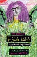The diary of Frida Kahlo : an intimate self-portrait /