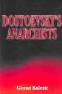 Dostoevsky's anarchists : a screenplay /