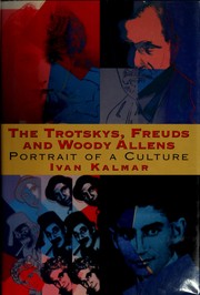The Trotskys, Freuds and Woody Allens : portrait of a culture /