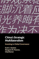 China's strategic multilateralism : investing in global governance /