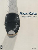 Alex Katz : Maine/New York